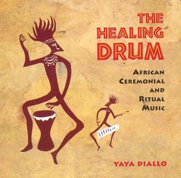 Audio CD The Healing Drum: African Ceremonial and Ritual Music Book