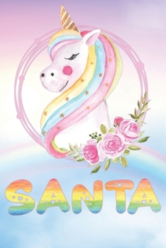 Santa: Santa's Unicorn Personal Custom Named Diary Planner Calendar Notebook Journal 6x9 Personalized Customized Gift For Someone Who's Surname is Santa Or First Name Is Santa
