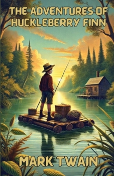 Paperback The Adventures Of Huckleberry Finn(Illustrated) Book