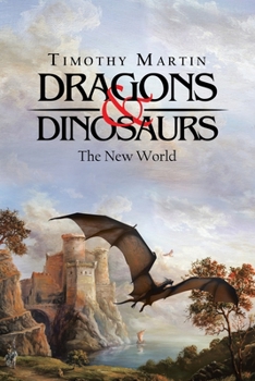 Paperback Dragons & Dinosaurs: The New World Book