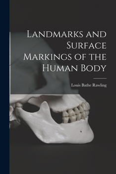 Paperback Landmarks and Surface Markings of the Human Body [microform] Book