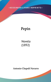 Hardcover Pepin: Novela (1892) Book