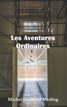 Paperback Les Aventures Ordinaires [French] Book