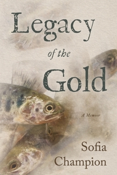 Legacy of the Gold