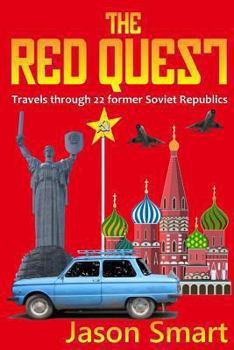 Paperback The Red Quest: Travels through 22 former Soviet Republics Book