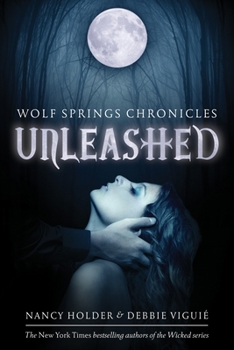 Unleashed - Book #1 of the Wolf Springs Chronicles