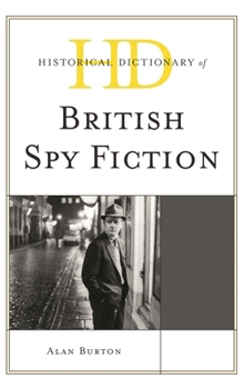 Hardcover Historical Dictionary of British Spy Fiction Book
