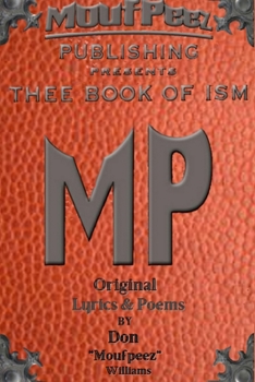 Paperback Thee Book of ISM Poems: Original Lyrics & Poems Book