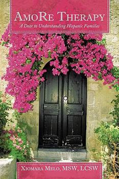 Amore Therapy: A Door to Understanding Hispanic Families