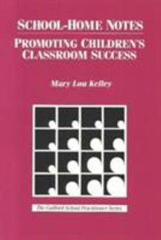 Paperback School-Home Notes: Promoting Children's Classroom Success Book