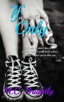 Paperback If Only: a Novella Part 1 Book