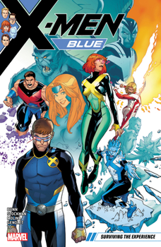 X-Men Blue, Vol. 5: Surviving the Experience - Book #5 of the X-Men Blue (Single Issues)