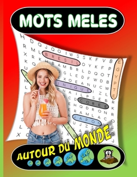 Paperback Mots mêlés. Autour du monde.: Mots mêlés adulte- Mots cachés - Avec solutions - Gros caractères- [French] Book