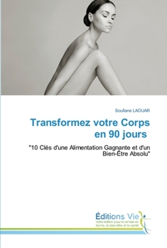 Paperback Transformez votre Corps en 90 jours [French] Book