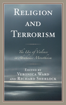 Paperback Religion and Terrorism: The Use of Violence in Abrahamic Monotheism Book
