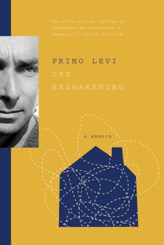 Paperback The Reawakening: The Companion Volume to Survival in Auschwitz Book