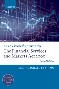 Paperback Blackstone's Guide to the Financial Services and Markets ACT 2000 (Revised) Book