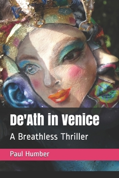 De'Ath in Venice: A Breathless Thriller - Book #3 of the De'Ath in.