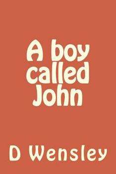 Paperback A boy called John Book