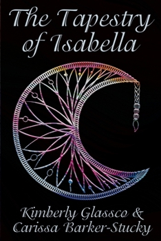 Paperback The Tapestry of Isabella Book