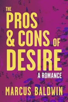 Paperback The Pros & Cons of Desire Book