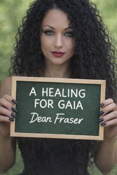 Paperback A Healing For Gaia: A Celebration of Life and Living Book