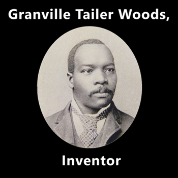 Paperback Granville Tailer Woods, Inventor Book