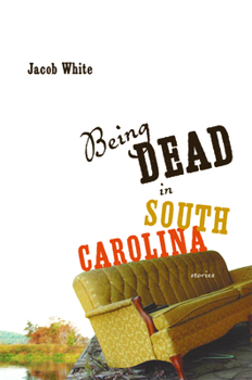Paperback Being Dead in South Carolina Book