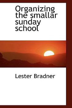 Paperback Organizing the Smallar Sunday School Book