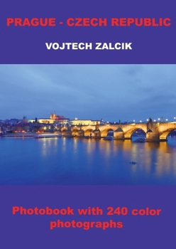 Paperback Prague - Czech Republic: Photobook with 240 color photographs Book