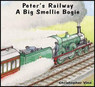 Paperback Peters Railway - A Big Smellie Bogie Book
