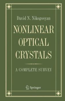 Paperback Nonlinear Optical Crystals: A Complete Survey Book