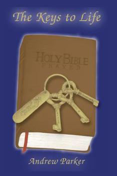 Paperback The Keys to Life: Holy Bible Prayed Book