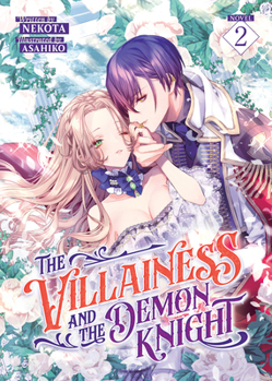 Paperback The Villainess and the Demon Knight (Light Novel) Vol. 2 Book
