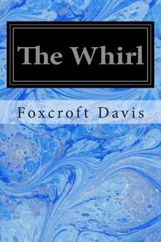 Paperback The Whirl: A Romance of Washington Society Book