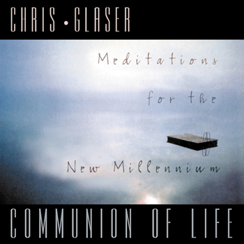 Hardcover Communion of Life: Meditations for the New Millennium Book