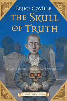Paperback The Skull of Truth: A Magic Shop Book
