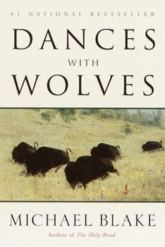 Dances with Wolves - Book #1 of the Dances With Wolves