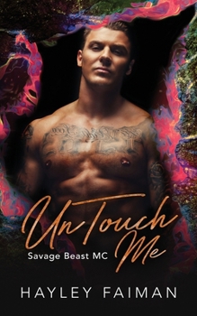 UnTouch Me (Savage Beast MC) - Book #5 of the Savage Beast MC