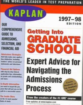 Paperback Kaplan Getting Into Graduate School 1997-1998 Book