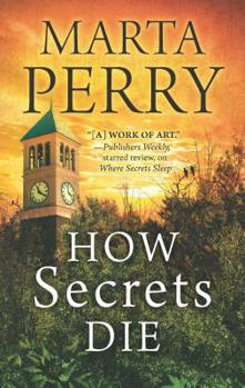 How Secrets Die - Book #3 of the House of Secrets