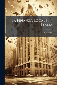 Paperback La Finanza Locale In Italia [Italian] Book