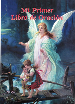 Mi Primer Libro de Oracion (Catholic Classics