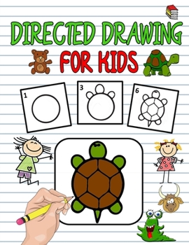 Paperback Directed Drawing For Kids: Directed Drawing Books For Kids, Learn To Draw Animals Easy Step-By-Step Drawing Guide, Following Directions Workbooks Book
