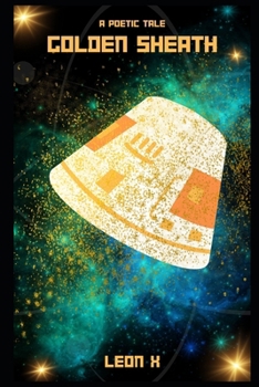 Golden Sheath: A Poetic Tale