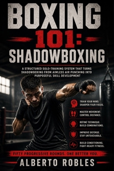 Boxing 101: Shadowboxing