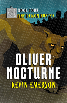 The Demon Hunter - Book #4 of the Oliver Nocturne