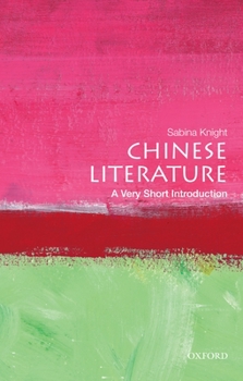 Chinese Literature: A Very Short Introduction - Book  of the Oxford's Very Short Introductions series