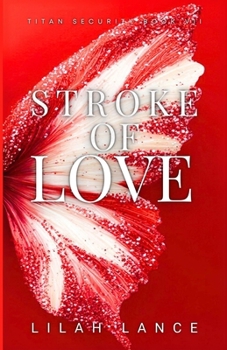 Paperback Stroke of Love (Isobel's Edition): Titan Security Series Book VII Book