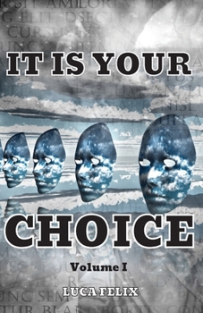 Paperback It Is Your Choice: Based on a True Story Book